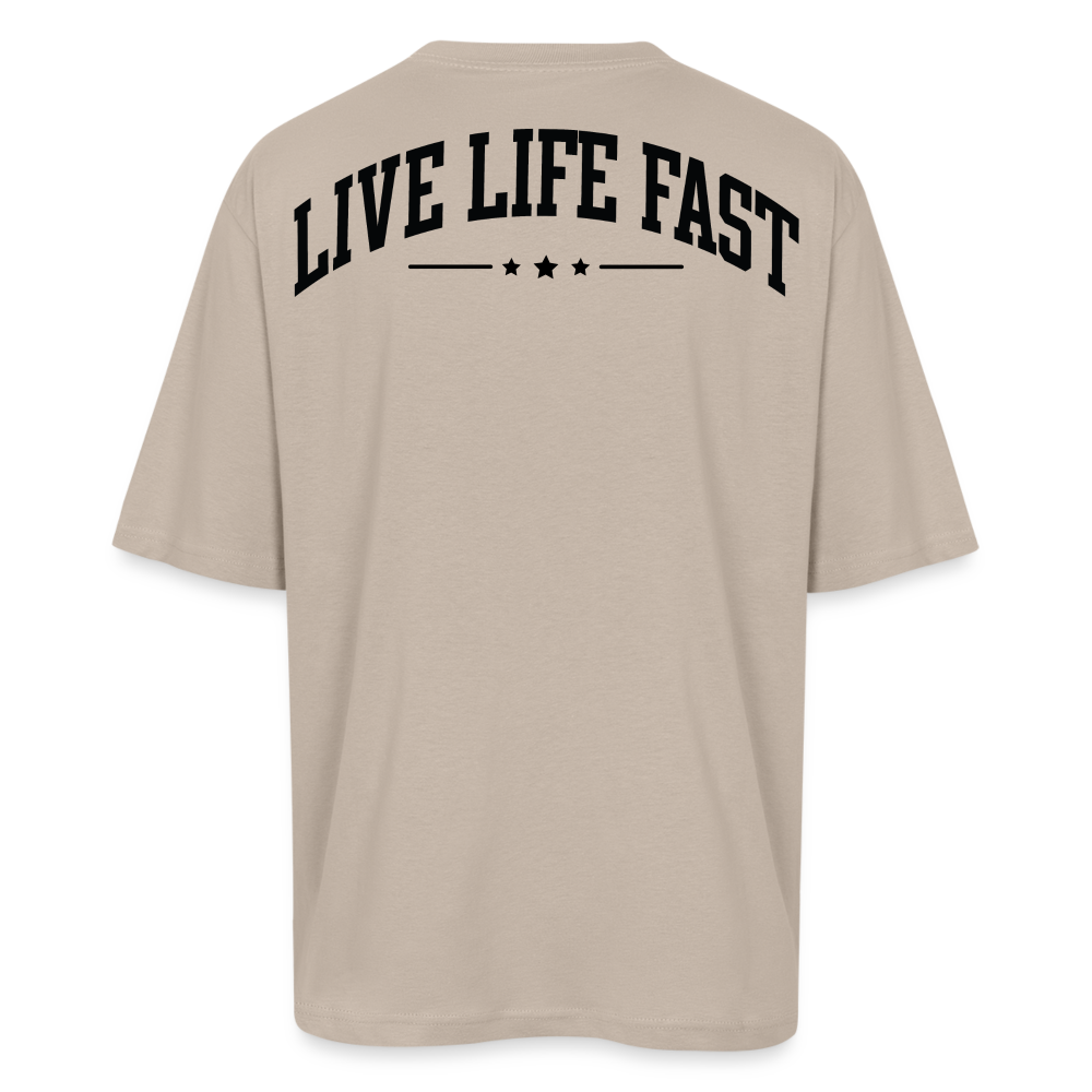 Live Life Fast - Oversize Tee - sahara