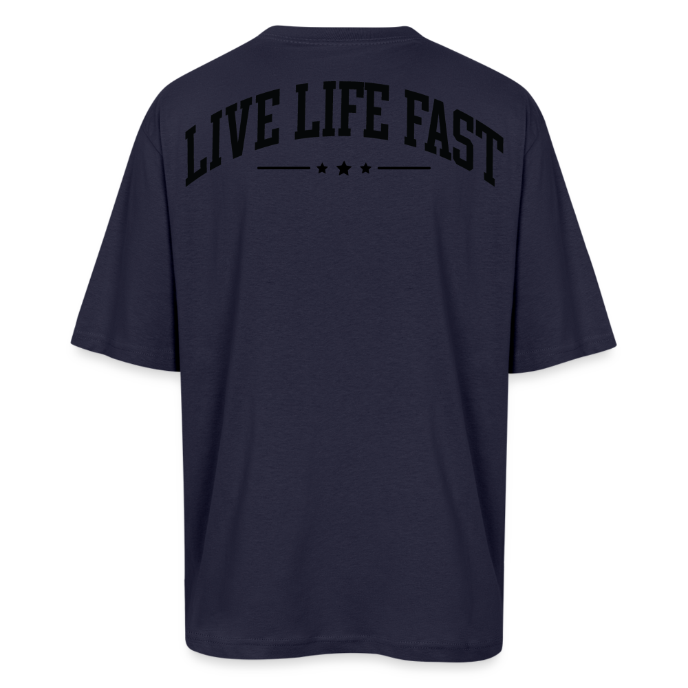 Live Life Fast - Oversize Tee - french navy